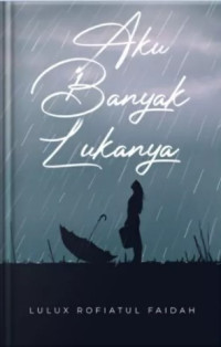 Image of Aku Banyak lukanya