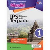 Image of Mandiri IPS Terpadu untuk SMP/MTs Kelas VII Kurikulum 2013 Revisi