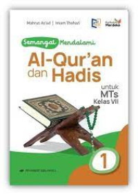 Image of Semangat Mendalami Al-Qur'an dan Hadis untuk MTs Kelas VII Kurikulum Merdeka