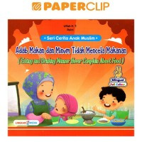 Image of Seri Cerita anak muslim: Adab minum dan makan tidak mencela makanan (eating and driking manner never complain about food)
