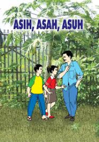 Image of Asih, Asah, Asuh