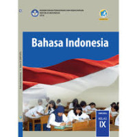 Image of Bahasa Indonesia SMP/MTs KELAS IX KURIKULUM 2013 EDISI REVISI 2018