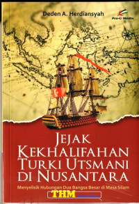 Image of Jejak Kekhalifahan Turki Utsmani di Nusantara