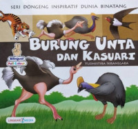 Image of seri dongeng inspiratif dunia binatang: Burung unta dan kasuari