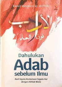 Image of Dahulukan adab sebelum ilmu