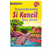 Image of Dongeng Bergambar Si Kancil Yang Cerdik