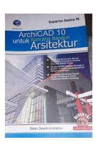 Image of ArchiCAD 10 untuk Rancang Bangun Arsitektur