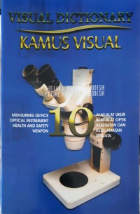 Image of Visual Dictionary: Kamus Visual 10 (Alat-AlatUkur,Alat-Alat Optik,Kesehatan Dan Keselamatan,Senjata)