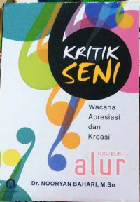 Image of Kritik Seni Wacana Apresiasi dan Kreasi