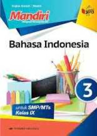 Image of Mandiri Bahasa Indonesia untuk SMP/MTs Kelas IX Kurikulum 2013 Revisi