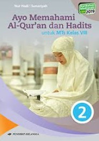 Image of Ayo Memahami Al-Qur'an dan Hadits untuk MTs Kelas VIII Kurikulum Madrasah (KMA) 2019