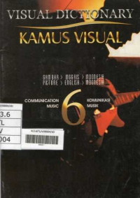 Image of Visual Dictionary: Kamus Visual 6 (Komunikasi,Musik)
